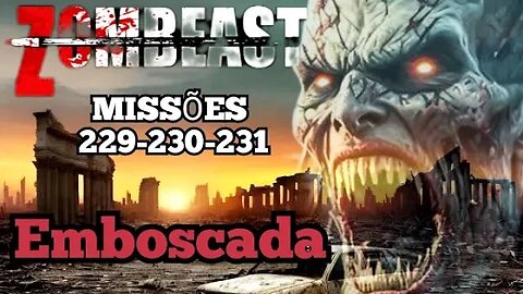 Zombeast Survival Zombie Shooter: Missões, 229 - 230 - 231, Emboscada 💀