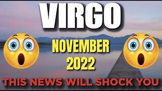 Virgo ♍ 😳 𝐓𝐇𝐈𝐒 𝐍𝐄𝐖𝐒 𝐖𝐈𝐋𝐋 𝐒𝐇𝐎𝐂𝐊 𝐘𝐎𝐔 😳 Horoscope for Today NOVEMBER 2022 ♍ Virgo