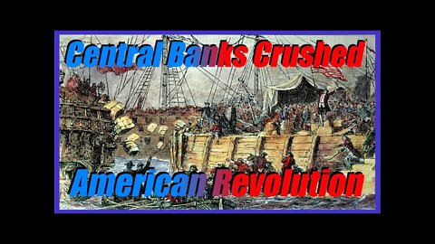 The American Revolution Against Central Banking