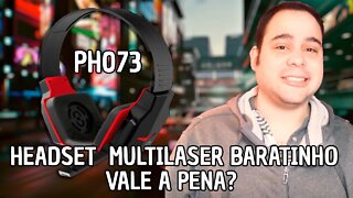 TESTEI O HEADSET GAMER DA MULTILASER PH073 BARATINHO (VALE A PENA?)