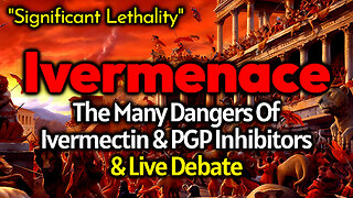 IVERMENACE Royal Rumble Debate: IVM Is A Deadly, Cytotoxic, Mutagenic Poison - LIVE CALL INS