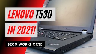 Lenovo T530 review for 2021