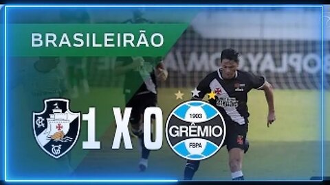 Vasco 1 x 0 Grêmio: MELHORES MOMENTOS DO JOGO Brasileiro 2023