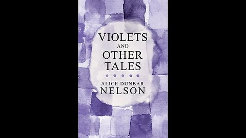 Violets And Other Tales by Alice Dunbar Nelson - Audiobook