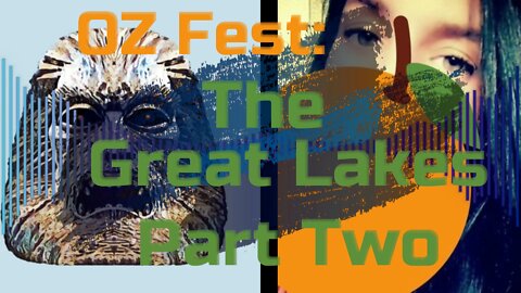 OZ Fest: Great Lakes Part Two