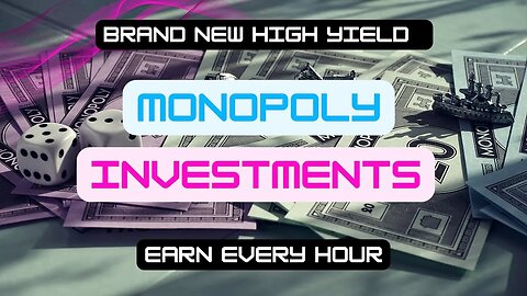 Monopoly Investments | High Yield | BTC | BUSD | BNB | ETH | Earn Hourly | ROI in 24 hours | DEFI |