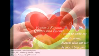 I want to unite my heart to yours, I love you! [Quotes and Poems]