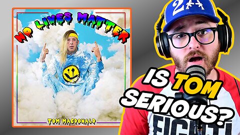 FIRST TIME Reacting To NO LIVES MATTER From Tom MacDonald!