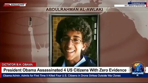 President Obama Assassinated 4 US Citizens With Zero Evidence