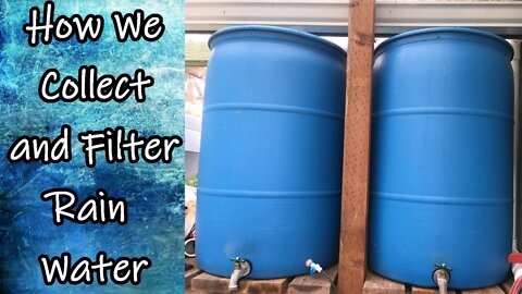 Our Rain Water Collection