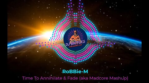 Time To Annihilate & Fade - RoBBie-M Mashup (promotion for Grim's & I new Channel, Link below)