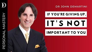 Don't Give Up Even If Progress Seems Slow | Dr John Demartini