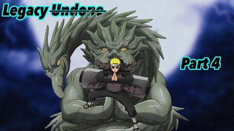 What if Naruto went back in time | Legacy Undone | Part 4