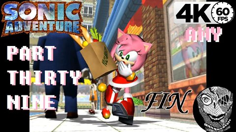 (PART 39) Sonic Adventure 4k [Zero] AMY