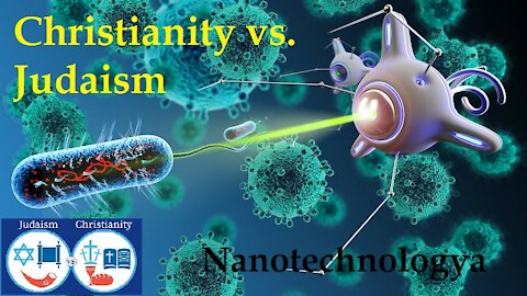 Christianity vs. Judaism || Christian Audience || Nanotechnology || BibleTalk.tv