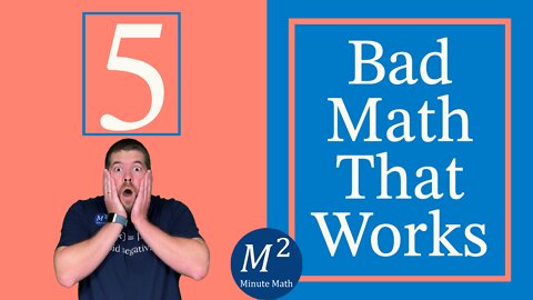 5 Bad Maths That Works | Minute Math #badmath