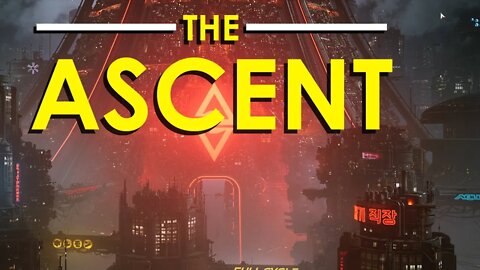 The Ascent - Let's Play - ep 7