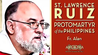 St. Lawrence Ruiz: “Protomartyr of the Philippines” - September 28, 2023 - Ave Maria! HOMILY