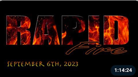 RAPID FIRE- Wednesday, September 6th 2023