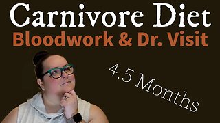 Carnivore Diet - Bloodwork & Doctors Visit