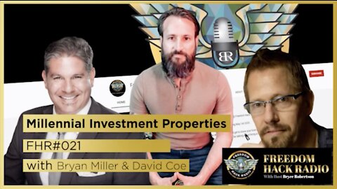 FHR #021 Millennial Investment Properties with Bryan Miller & David Coe