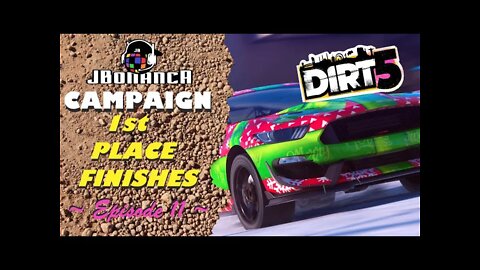 Campaign: 1st Place Finishes ~ Episode 11 #Dirt5