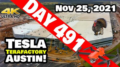 Tesla Gigafactory Austin 4K Day 491 - 11/25/21 - Tesla Terafactory TX - THANKSGIVING AT GIGA TEXAS!