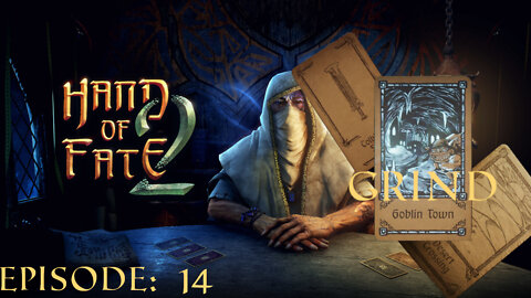 Hand of Fate 2 - A golden journey: Episode 14 [The Grind 2]