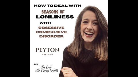 How to Deal with Seasons of Loneliness with Obsessive Compulsive Disorder