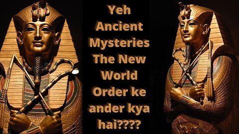 What is Ancient Mysteries in The New World Order? in Urdu