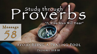 Avoid Being A Prating Fool: Proverbs 10:8-10