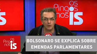 Claudio Tognolli: Bolsonaro se explica sobre emendas parlamentares