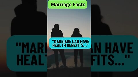 "Marriage Can Have Surprising Health Benefits: The Link Between Love and Well-Being"