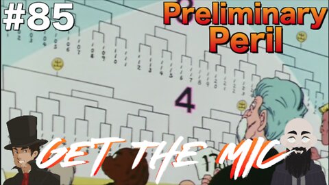Get The Mic - Dragon Ball: Episode 85 - Preliminary Peril