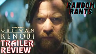 Random Rants: Obi-Wan Kenobi Trailer Review