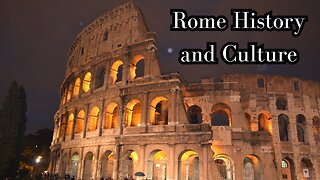 Rome: A Journey through History and Culture