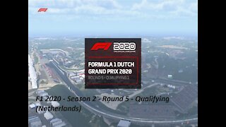 F1 2020 - Season 2 - Round 5 - Qualifying (Netherlands)