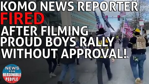 Seattle Komo News Reporter Fired over Tweets about Proud Boys Rally