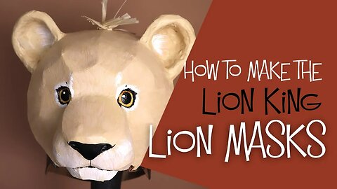 How to Make Lion Headdress Masks for the Lion King Jr Play