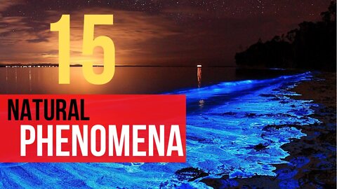 15 Craziest Natural Phenomena Recorded on Camera