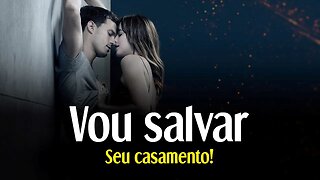 REPROGRAMAÇÃO MENTAL PARA CASAMENTO - MANTRA PARA SALVAR CASAMENTO