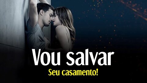 REPROGRAMAÇÃO MENTAL PARA CASAMENTO - MANTRA PARA SALVAR CASAMENTO