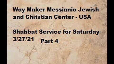 Parashat Tzav- Shabbat Service for 3.27.21 - Part 4