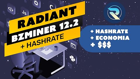 ⛏️😱 NOVO BZMINER 12.2.0 - RADIANT (RXD) COM MAIS RENTABILIDADE E PERFORMANCE (Tmj @azuldofusca)