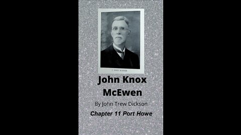 John Knox McEwen, by John Trew Dickson, Chapter 11
