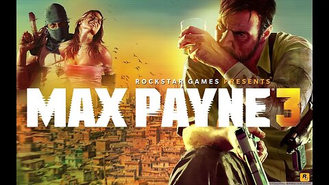 Max Payne 3 Gameplay No Commentary Walkthrough Part 2