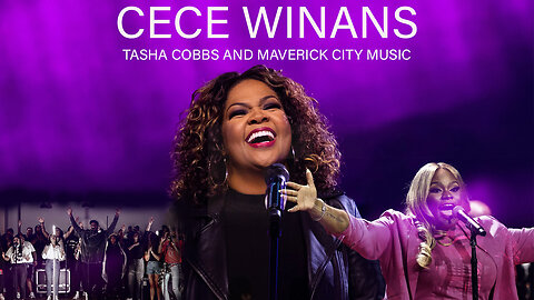 Most popular songs of Cece Winans, Tasha Cobbs and Maverick City Music