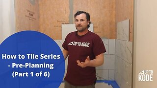 How to Tile - Pre-Planning - Tile Series 1/6