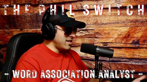 Word Association Analyst | The Phil Switch