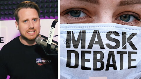 I’m a Public Mask-Debater: Do Mask Mandates Work? | Ep 77